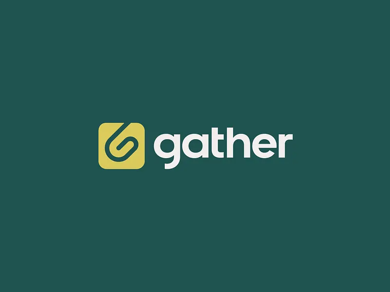 Gather